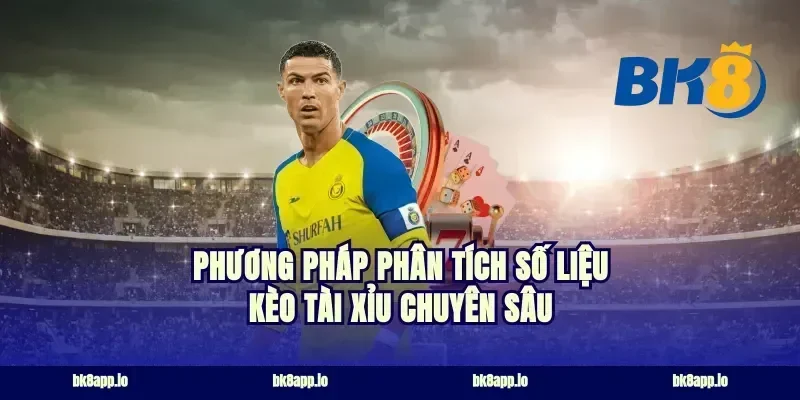 Phương pháp phân tích số liệu kèo tài xỉu chuyên sâu